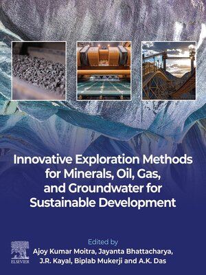 cover image of Innovative Exploration Methods for Minerals, Oil, Gas, and Groundwater for Sustainable Development